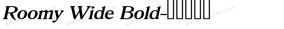 Roomy Wide Bold字体转换